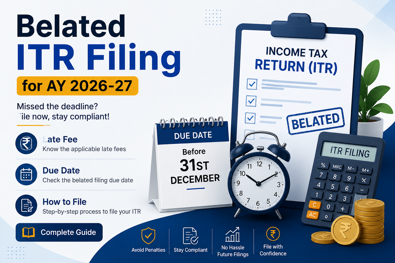 Belated ITR Filing for AY 2026-27: Late Fee, Due Date & How to File